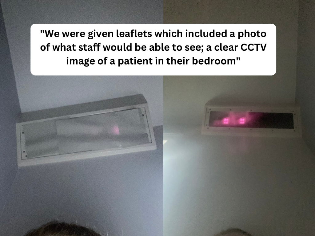 “We were given leaflets which included a photo of what staff would be able to see; a clear CCTV image of a patient in their bedroom”